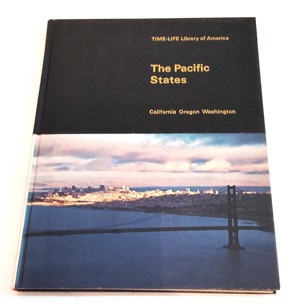 Time-Life The Pacific States California Oregon Washington 1967 Vintage Hardcover